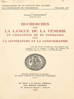 cover image of Recherches sur la langue de la vénerie et l'influence de Du Fouilloux dans la littérature et la lexicographie